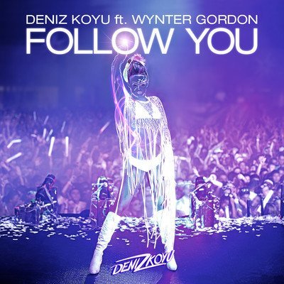 Deniz Koyu feat. Wynter Gordon